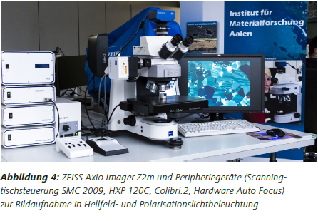 Abbildung4 ZEISS Axio Imager.Z2m und Peripheriegeräte (Scanningtischsteuerung
SMC 2009, HXP 120C, Colibri.2, Hardware Auto Focus) zur Bildaufnahme in Hellfeld- und Polarisationslichtbeleuchtung.